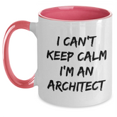 Funny Architect Gifts - I Can't Keep Calm I'm An Architect Two Tone Coffee Mug, Graduation Unique Gifts from Friends, Coworkers, Family to Men, Women, Professionals - Main